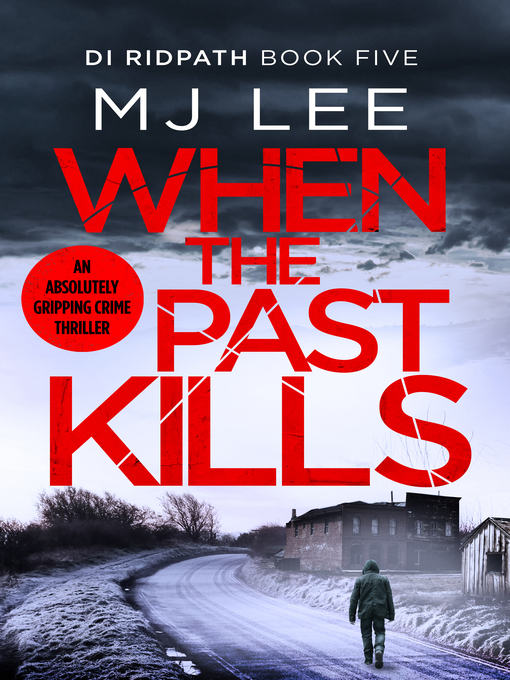 Title details for When the Past Kills by M J Lee - Available